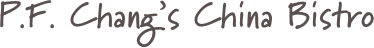 P.F. Chang’s China Bistro