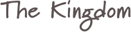 The Kingdom
