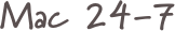 Mac 24-7